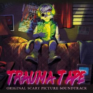 Trauma Tape - Original Scary Picture Soundtrack (OST)