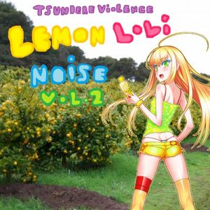 Lemon Loli Noise, Vol. 2