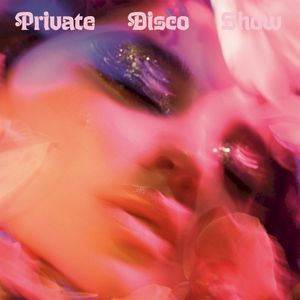 Private Disco Show (EP)
