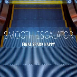 SMOOTH ESCALATOR (Single)