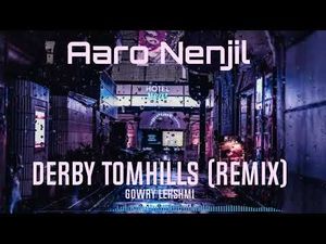 Aaro Nenjil (Derby Tomhills remix)