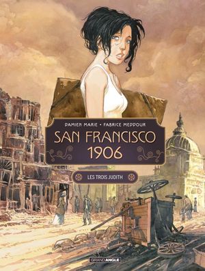 San Francisco 1906, tome 1
