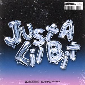 Just A Lil Bit (Single)