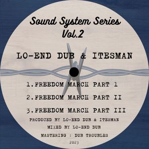 Sound System Series Vol. 2 - Freedom March (EP)