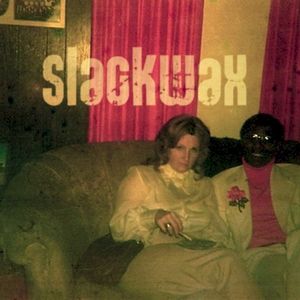 Slackwax EP (EP)