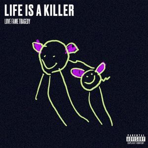 Life Is a Killer