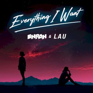 Everything I Want (Single)