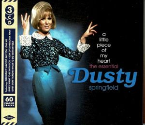 A Little Piece of My Heart: The Essential Dusty Springfield