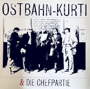 Ostbahn-Kurti & Die Chefpartie