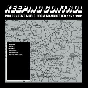 Keeping Control: Independent Music from Manchester 1977-1981