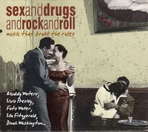 Sex and Drugs and Rock and Roll