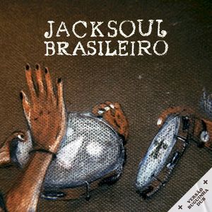 Jack Soul Brasileiro (+ Versão Adubada) (Single)