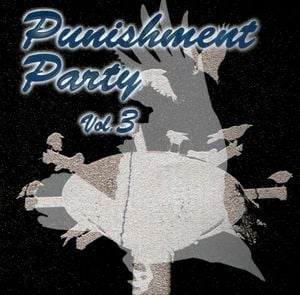 Punishment Party Vol. 3