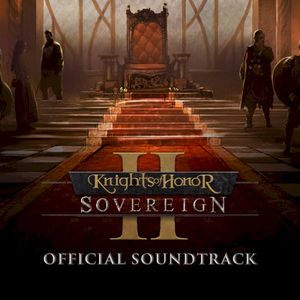 Knights of Honor 2: Sovereign (OST)