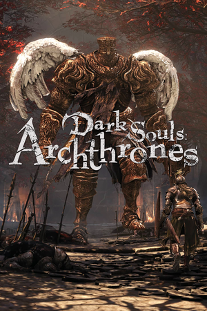 Dark Souls: Archthrones