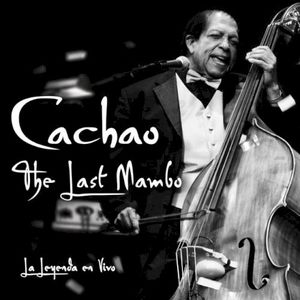 The Last Mambo: La Leyenda en vivo