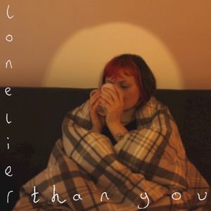 Lonelier Than You (Single)