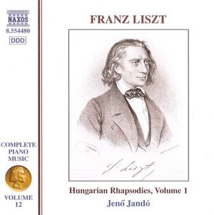 Complete Piano Music, Volume 12: Hungarian Rhapsodies, Volume 1