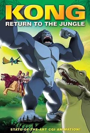 Kong: Return to the jungle