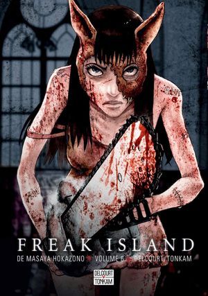 Freak Island, tome 6