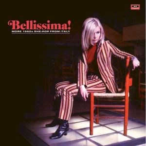 Bellissima! More 1960s She‐Pop From Italy