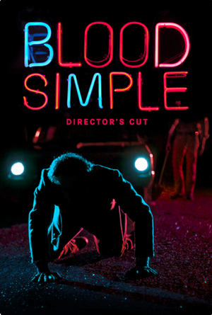 Blood Simple Director's Cut