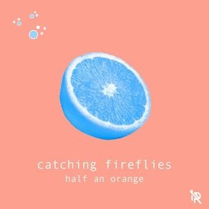 Catching Fireflies (Single)