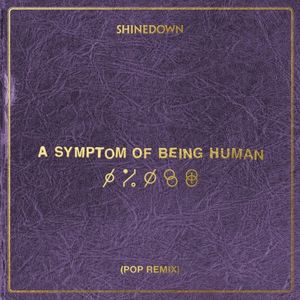 A Symptom of Being Human (Pop Remix)