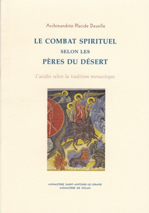 Le combat spirituel selon les Pères du désert