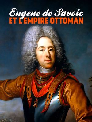Eugène de Savoie et l'Empire ottoman