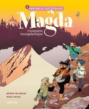 Par-delà les Étoiles - Magda Cuisinière Intergalactique, tome 3