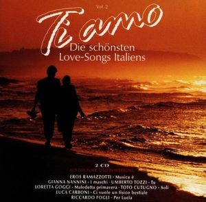 Ti amo: Die schönsten Love-Songs Italiens, Volume 2
