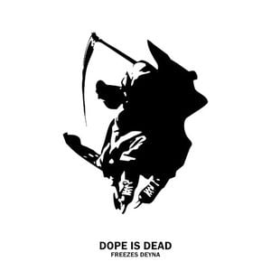 Dope Is Dead (Single)