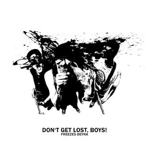 Don’t Get Lost, Boys! (Single)