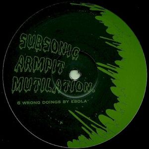 Subsonic Armpit Mutilation (EP)