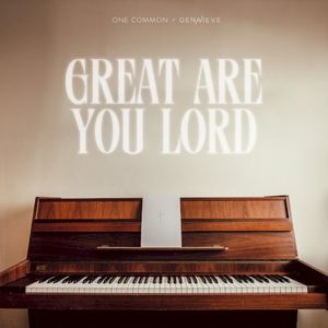 Great Are You Lord (Single)
