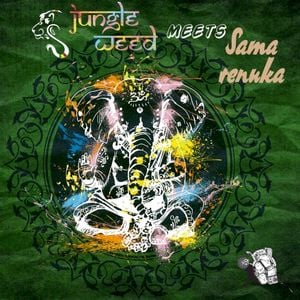 Jungle Weed meets Sama Renuka (EP)