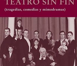 image-https://media.senscritique.com/media/000022016527/0/teatro_sin_fin.jpg