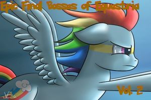 Epic Final Bosses of Equestria Vol. 2