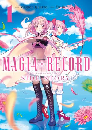 Magia Record: Puella Magi Madoka Magica Side Story, tome 1