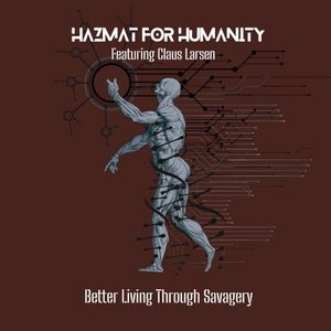 Better Living Through Savagery (Single)