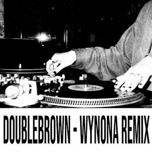 DoubleBrown (WYNONA remix) (Single)