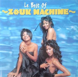 Le Best of Zouk Machine