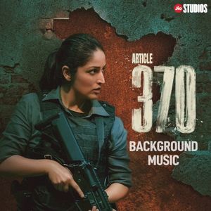 Article 370: Background Music (OST)