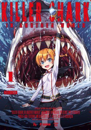 Killer Shark in Another World, tome 1