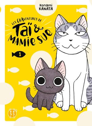 Les Chaventures de Taï & Mamie Sue, Tome 1