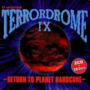 Terrordrome IX: Return to Planet Hardcore