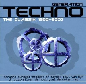 Generation Techno: The Classix 1990-2000