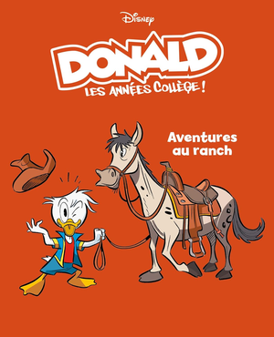 Aventures au ranch - Donald : les années collège, tome 9