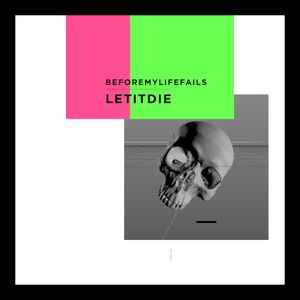 LET IT DIE (Single)